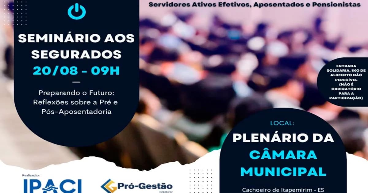 IPACI Realiza Seminário Essencial Sobre Aposentadoria em Cachoeiro